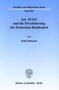 Hadamek |  Art. 10 GG und die Privatisierung der Deutschen Bundespost | Buch |  Sack Fachmedien