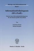 Schoch / Kloepfer |  Informationsfreiheitsgesetz (IFG-ProfE) | Buch |  Sack Fachmedien
