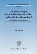 Bergjan |  Die Auswirkungen der Schuldrechtsreform 2002 auf den Unternehmenskauf. | Buch |  Sack Fachmedien