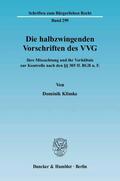Klimke |  Die halbzwingenden Vorschriften des VVG | Buch |  Sack Fachmedien