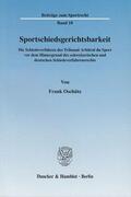 Oschütz |  Sportschiedsgerichtsbarkeit. | Buch |  Sack Fachmedien