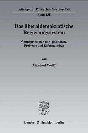 Wulff | Das liberaldemokratische Regierungssystem. | Buch | sack.de