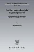 Wulff |  Das liberaldemokratische Regierungssystem. | Buch |  Sack Fachmedien