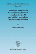 Grunewald |  Grundlagen und Grenzen der Vertrauensarbeitszeit, Vorgaben des ArbZG und kollektivvertragliche Gestaltungsmöglichkeiten | Buch |  Sack Fachmedien