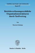 Schmiege |  Schmiege: Betriebsverfassungsrechtl. Organisationsstrukt. | Buch |  Sack Fachmedien
