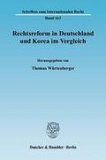 Würtenberger |  Rechtsreform in Deutschland und Korea im Vergleich. | Buch |  Sack Fachmedien