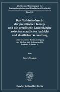Manten |  Manten, G: Notbischofsrecht der preußischen Könige und die p | Buch |  Sack Fachmedien
