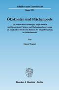 Wagner |  Ökokonten und Flächenpools. | Buch |  Sack Fachmedien