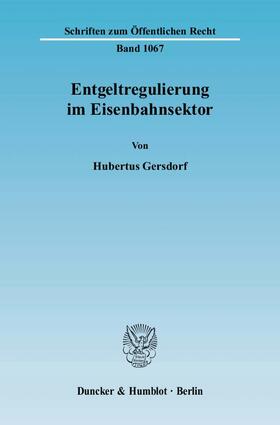 Gersdorf | Entgeltregulierung im Eisenbahnsektor | Buch | sack.de