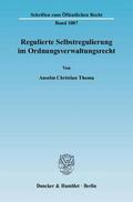 Thoma |  Regulierte Selbstregulierung im Ordnungsverwaltungsrecht | Buch |  Sack Fachmedien