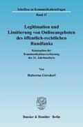 Gersdorf |  Legitimation und Limitierung von Onlineangeboten des öffentlich-rechtlichen Rundfunks. | Buch |  Sack Fachmedien