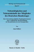 Käßner |  Nebentätigkeiten und Nebeneinkünfte der Mitglieder des Deutschen Bundestages | Buch |  Sack Fachmedien