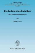 Scherrer |  Das Parlament und sein Heer | Buch |  Sack Fachmedien