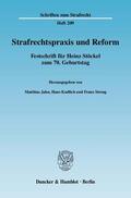 Jahn / Kudlich / Streng |  Strafrechtspraxis und Reform | Buch |  Sack Fachmedien