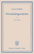Weber / Hellmann / Palyi |  Wirtschaftsgeschichte | Buch |  Sack Fachmedien