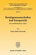 Schulz-Nieswandt |  Berufsgenossenschaften und Europarecht | Buch |  Sack Fachmedien