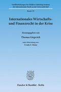 Giegerich / Heinz / Cottier |  Internationales Wirtschafts- und Finanzrecht in der Krise | Buch |  Sack Fachmedien