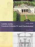 Adler |  Gelebte Antike - Friedrich Wilhelm IV. und Charlottenhof | Buch |  Sack Fachmedien