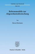 Hartmann |  Hartmann, M: Reformmodelle zur Abgeordnetenbestechung | Buch |  Sack Fachmedien