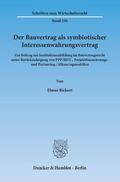 Bickert |  Bickert, E: Bauvertrag als symbiot. InteressenwahrungsV | Buch |  Sack Fachmedien