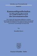 Schewe |  Kommanditgesellschaften im Regelungsbereich des Investmentrechts | Buch |  Sack Fachmedien