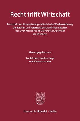 Grube / Körnert / Lege | Recht trifft Wirtschaft | Buch | sack.de