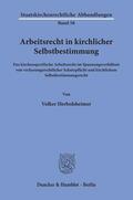 Herbolsheimer |  Arbeitsrecht in kirchlicher Selbstbestimmung. | Buch |  Sack Fachmedien
