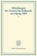  Mitteilungen des Vereins für Erdkunde zu Leipzig 1909. | Buch |  Sack Fachmedien