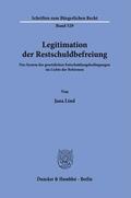 Lind |  Legitimation der Restschuldbefreiung. | Buch |  Sack Fachmedien