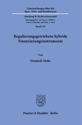 Mohr | Regulierungsgetriebene hybride Finanzierungsinstrumente | Buch | sack.de