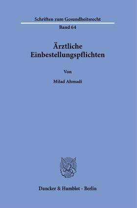 Ahmadi | Ärztliche Einbestellungspflichten | Buch | sack.de