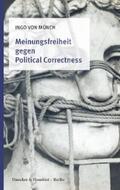 Münch |  Meinungsfreiheit gegen Political Correctness. | eBook | Sack Fachmedien
