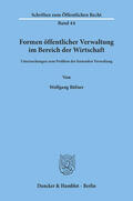 Rüfner |  Formen öffentlicher Verwaltung im Bereich der Wirtschaft | eBook | Sack Fachmedien