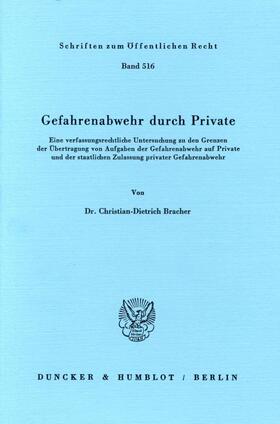 Bracher | Gefahrenabwehr durch Private. | E-Book | sack.de