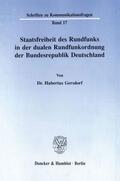 Gersdorf |  Staatsfreiheit des Rundfunks in der dualen Rundfunkordnung der Bundesrepublik Deutschland. | eBook | Sack Fachmedien