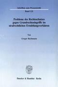 Bachmann |  Probleme des Rechtsschutzes gegen Grundrechtseingriffe im strafrechtlichen Ermittlungsverfahren. | eBook | Sack Fachmedien