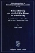 Döring |  Frühaufklärung und obrigkeitliche Zensur in Brandenburg. | eBook | Sack Fachmedien