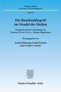 Dittmann / Sander / Fechner |  Der Rundfunkbegriff im Wandel der Medien. | eBook | Sack Fachmedien