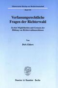 Ehlers |  Verfassungsrechtliche Fragen der Richterwahl. | eBook | Sack Fachmedien