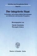 Nettesheim / Schiera |  Der integrierte Staat. | eBook | Sack Fachmedien