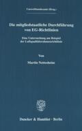 Nettesheim |  Die mitgliedstaatliche Durchführung von EG-Richtlinien. | eBook | Sack Fachmedien