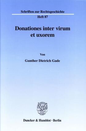 Gade | Donationes inter virum et uxorem. | E-Book | sack.de