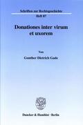 Gade |  Donationes inter virum et uxorem. | eBook | Sack Fachmedien
