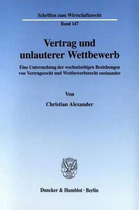 Alexander |  Vertrag und unlauterer Wettbewerb. | eBook | Sack Fachmedien