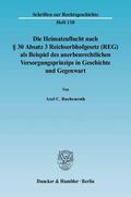 Buchenroth |  Die Heimatzuflucht nach § 30 Absatz 3 Reichserbhofgesetz (REG) als Beispiel des anerbenrechtlichen Versorgungsprinzips in Geschichte und Gegenwart | eBook | Sack Fachmedien
