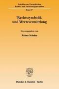 Schulze |  Rechtssymbolik und Wertevermittlung | eBook | Sack Fachmedien
