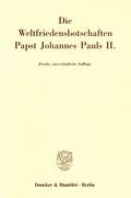Squicciarini |  Die Weltfriedensbotschaften Papst Johannes Pauls II. | eBook | Sack Fachmedien