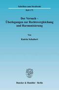 Schubert |  Der Versuch - Überlegungen zur Rechtsvergleichung und Harmonisierung | eBook | Sack Fachmedien