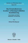 Bartlsperger |  Das Fernstraßenwesen in seiner verfassungsrechtlichen Konstituierung | eBook | Sack Fachmedien