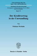 Werhahn |  Der Kreditvertrag in der Umwandlung | eBook | Sack Fachmedien